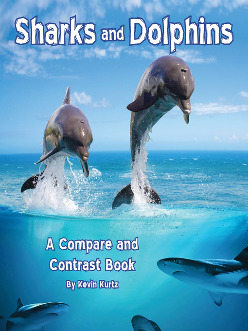 Title details for Sharks and Dolphins by Kevin Kurtz - Available